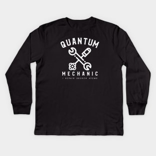 Quantum Mechanic Kids Long Sleeve T-Shirt